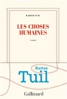 Image for Les choses humaines (Prix Interallie 2019)