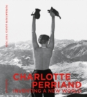 Image for Charlotte Perriand - inventing a new world