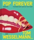 Image for Pop Forever - Tom Wesselmann
