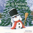 Image for Bob le bonhomme de neige