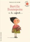 Image for Bertille Bonnepoire a le cafard...