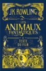 Image for Les animaux fantastiques : le texte du film