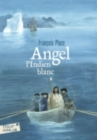Image for Angel, l&#39;Indien blanc