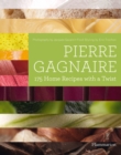 Image for Pierre Gagnaire  : 175 home recipes with a twist