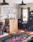 Image for New Vintage French Interiors