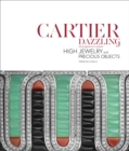 Image for Cartier dazzling  : high jewelry and precious objects