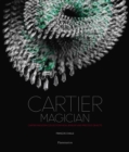 Image for Cartier Magician : Cartier Magician Collection · High Jewelry and Precious Objects