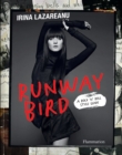 Image for Runway bird  : a rock &#39;n&#39; roll style guide
