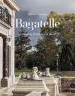 Image for Bagatelle: A Princely Residence in Paris