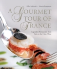 Image for Gourmet Tour of France: The Most Beautiful Restaurants