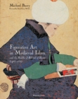 Image for Figurative art in medieval Islam  : and the riddle of Bihzãad of Herat