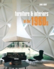 Image for Furniture &amp; interiors of the 1960s