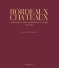 Image for Bordeaux Chateaux: A History of the G