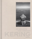 Image for Kering: Of Granite and Dreams