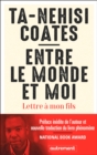 Image for Entre le monde et moi. Lettre à mon fils