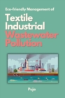 Image for Eco-friendly Management of Textile Industrial Wastewater Pollution