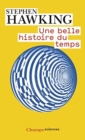 Image for Une Belle Histoire Du Temps (Une Breve Histoire Illustree Du Temps)