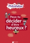 Image for Peux-tu decider d&#39;etre heureux ?