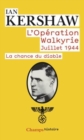 Image for Operation Walkyrie : juillet 1944