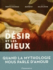 Image for Le desir et les Dieux
