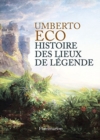 Image for Histoire des lieux de legende