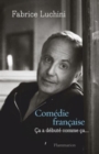 Image for Comedie francaise : ca a debute comme ca...