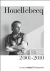 Image for Houellebecq 2001-2010