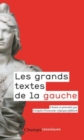 Image for Les grands textes de la gauche - 1789-2017