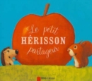 Image for Le petit herisson partageur