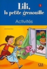 Image for Lili, la petite grenouille : Cahier d&#39;activites 1