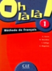 Image for Oh la la! : Livre de l&#39;eleve 1