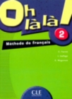 Image for Oh la la! : Livre de l&#39;eleve 2