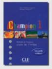 Image for Champion : Livre de l&#39;eleve 1