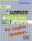 Image for Difficultâes expliquâees du franðcais  : for English speakers: Niveau intermâediaire avancâe