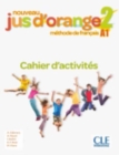 Image for Nouveau Jus d&#39;orange : Cahier d&#39;activites 2 (A1)
