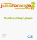 Image for Nouveau Jus d&#39;orange : Guide pedagogique 2