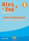 Image for Alex et Zoe + : Guide pedagogique 1