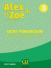 Image for Alex et Zoe + : Guide pedagogique 3