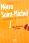 Image for Metro Saint-Michel : Cahier d&#39;exercices + CD audio + livret 1