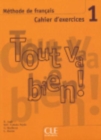 Image for Tout va bien ! : Cahier d&#39;exercices + CD-audio 1