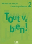 Image for Tout va bien ! : Livre du professeur 2