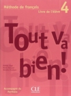 Image for Tout va bien ! : Livre de l'eleve 4