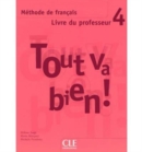 Image for Tout va bien ! : Livre du professeur 4