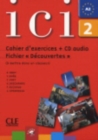 Image for Ici : Cahier d&#39;exercices + CD-audio fichier Decouvertes 2 Version Internatio