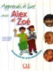 Image for Alex et Zoe et compagnie : Apprends a lire avec Alex et Zoe