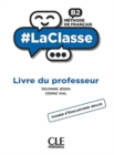 Image for #LaClasse : Livre du professeur B2