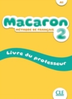 Image for Macaron 2: Niveau A1 - Livre du professeur