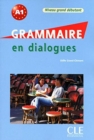 Image for Grammaire en dialogues : Livre grand debutant &amp; CD-audio (A1.1/A1)