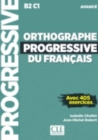 Image for Orthographe progressive du francais : Livre avancee (B2/C1) + CD + Livre web