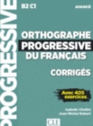 Image for Orthographe progressive du francais : Corriges avancee - nouvelle couvertur